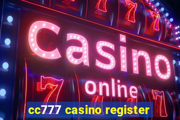 cc777 casino register